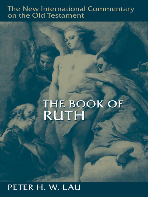 Title details for The Book of Ruth by Peter H. W. Lau - Available